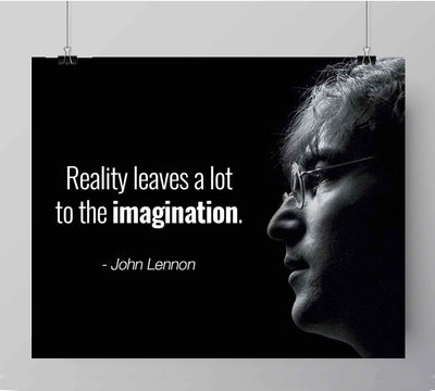 John Lennon Quotes Wall Art-"Reality Leaves A Lot to the Imagination"- 10 x 8" Silhouette Art Print-Ready to Frame. Modern Home-Office-Studio-Cave Decor. Great Gift of Motivation for Beatles Fans!