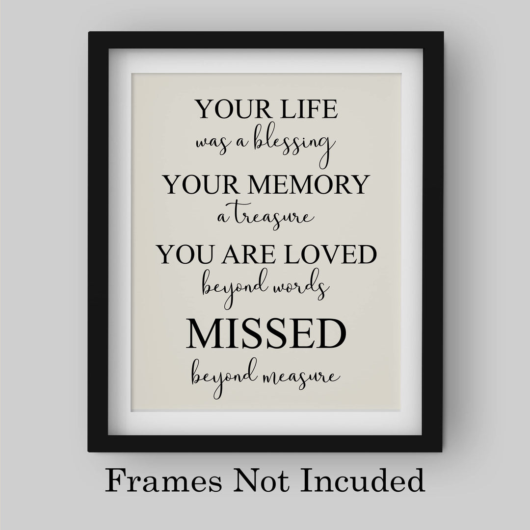 Your Life Was a Blessing Inspirational Quotes - Memorial Wall Art -8 x10" Loving Sympathy Poster Print -Ready to Frame. Home-Office-Spiritual-Christian Decor. Perfect Keepsake Gift of Remembrance!