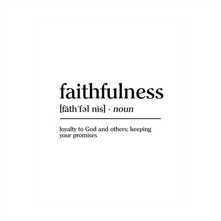 Faithfulness-Loyalty to God &amp; Others Inspirational Christian Wall Art-8 x 10" Typographic"Gifts of the Spirit" Print-Ready to Frame. Home-Office-Church-Sunday School Decor. Great Gift of Faith!