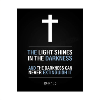 John 1:5-"The Light Shines in the Darkness"-Bible Verse Wall Art Sign-8 x 10" Scripture Poster Print with Cross Image-Ready to Frame. Religious Home-Office-Church D?cor. Perfect Christian Gift!