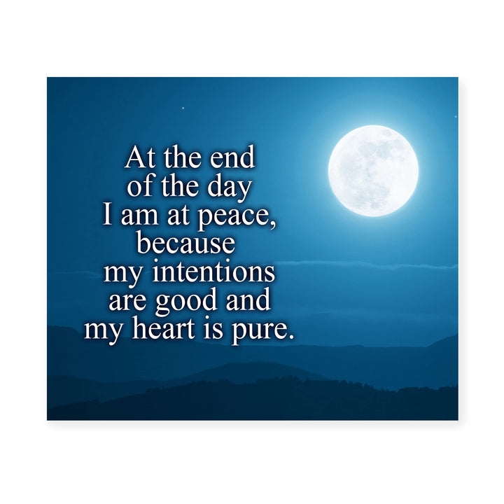 At the End of the Day, I Am At Peace Inspirational Quotes Wall Art Decor -10 x 8" Starry Night Print w/Full Moon Image-Ready to Frame. Positive Home-Office Decor. Great Reminder-Keep Heart Pure!
