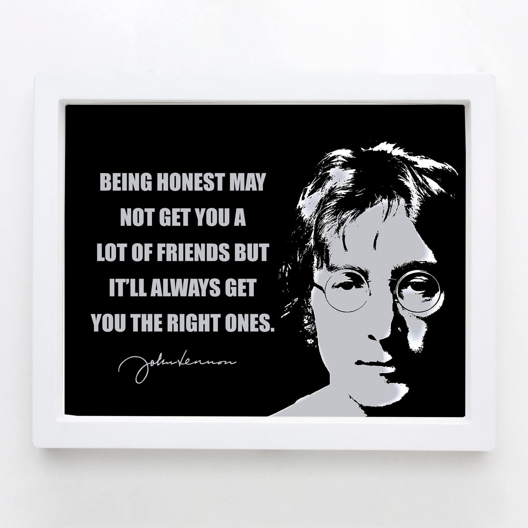 John Lennon Quotes-"Being Honest Gets You the Right Friends"- Inspirational Rock Music Wall Art -10 x 8" Silhouette Picture Print -Ready to Frame. Home-Office-Cave Decor. Great Gift for Beatles Fans!