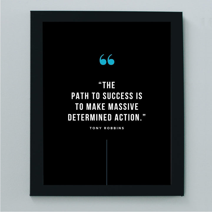 Tony Robbins Quotes-"Path to Success-Make Massive Determined Action"-8 x 10"-Inspirational Wall Print-Ready to Frame. Modern Typographic Art for Home-Office-School Decor. Perfect Gift of Motivation!