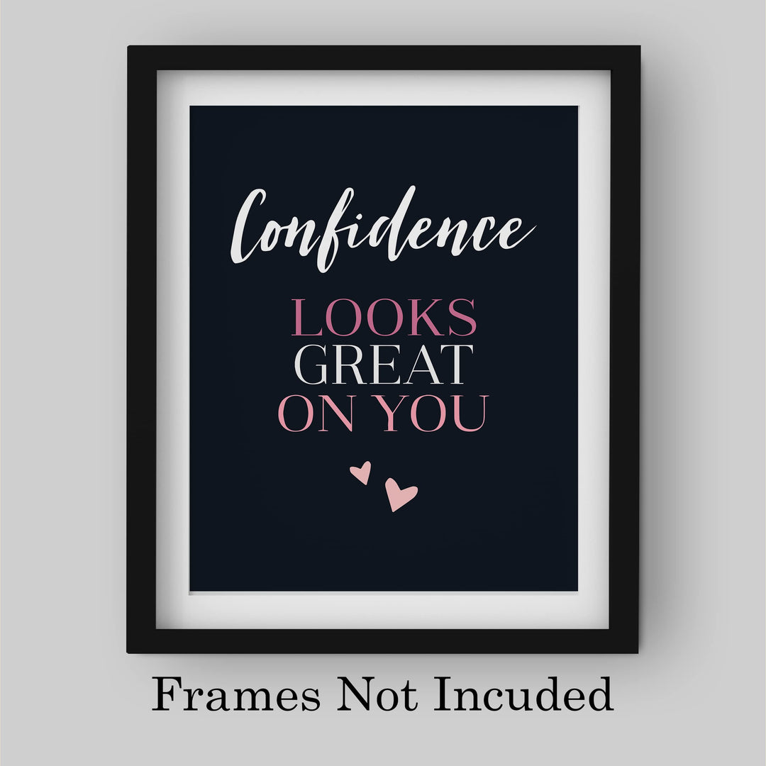 Confidence Looks Great on You Inspirational Quotes Art Print -8 x 10" Modern Typographic Wall Decor-Ready to Frame. Great Motivational Decoration. Perfect Gift to Empower Women &amp; Teen Girls!