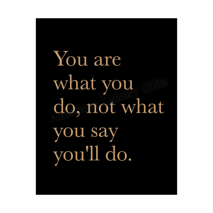 ?You Are What You Do-Not What You Say You&