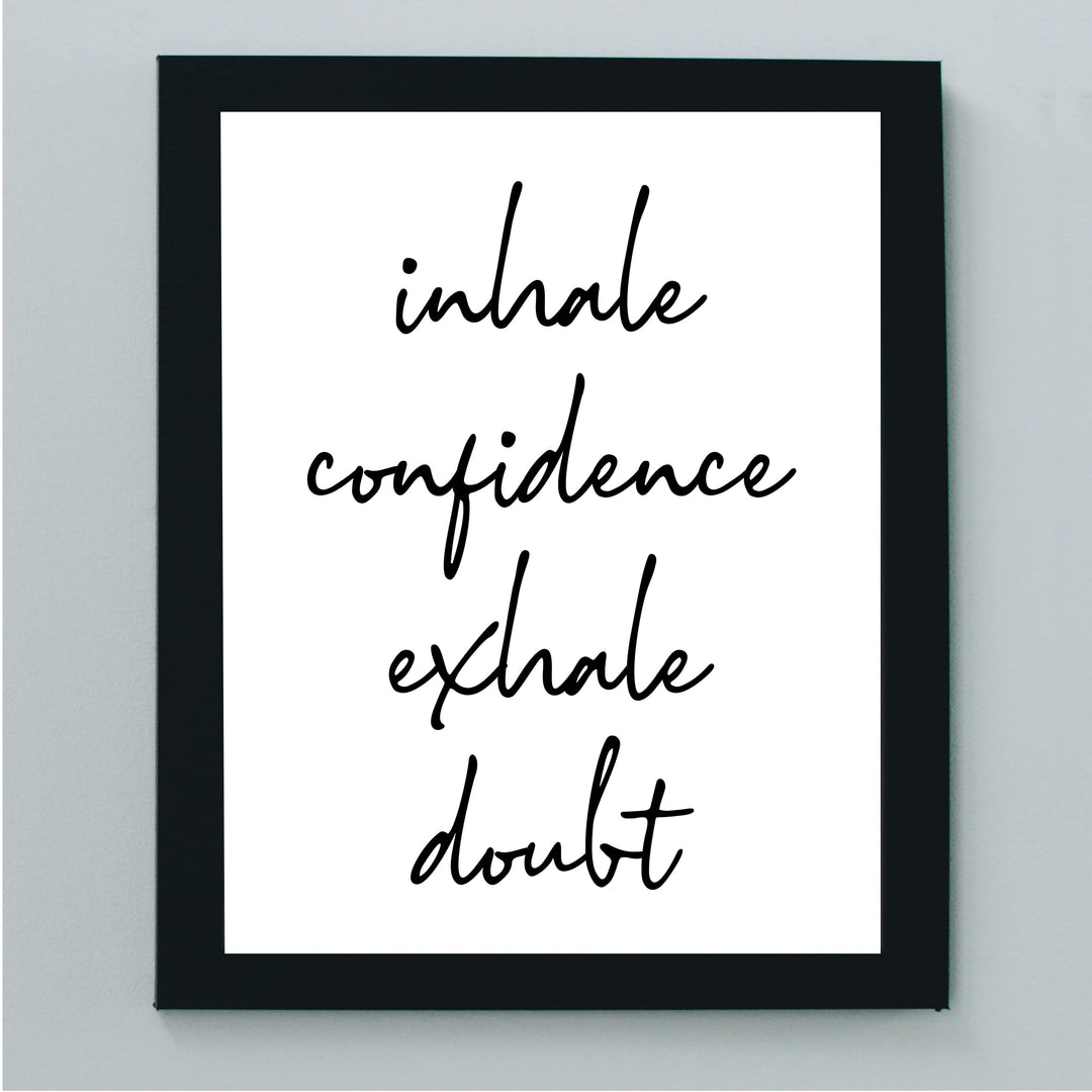 Inhale Confidence-Exhale Doubt-Spiritual Quotes Wall Art - 8 x 10" Inspirational Typographic Print-Ready to Frame. Motivational Home-Office-School-Yoga Studio-Spa Decor. Great Reminder to Breathe!