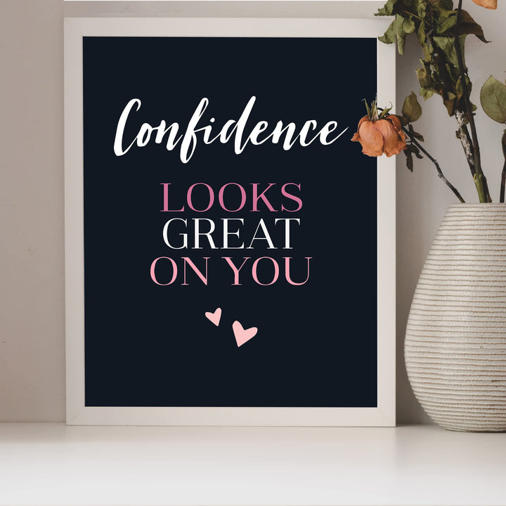 Confidence Looks Great on You Inspirational Quotes Art Print -8 x 10" Modern Typographic Wall Decor-Ready to Frame. Great Motivational Decoration. Perfect Gift to Empower Women &amp; Teen Girls!