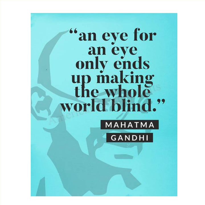 GANDHI Quotes Wall Art-"Eye for Eye"- 8 x 10 Art Wall Print Art- Ready to Frame. Modern Home D?cor, Studio &amp; Office D?cor. Mahatma Gandhi Quotes Makes a Perfect Gift for Motivation, Zen &amp; Inspiration