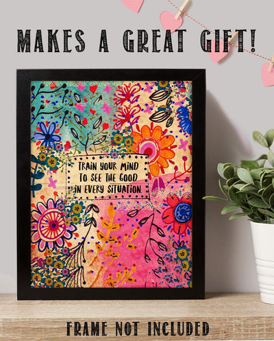 Train Your Mind To See The Good- 8 x 10"Inspirational Wall Print Sign on Floral Hippie Pattern- Ready to Frame. Retro Motivational Wall Art. Home-Office D?cor. Great for Students-Classroom-Dorm.