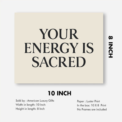 Your Energy Is Sacred Spiritual Quotes Wall Art- 10 x 8" Modern Typographic Print-Ready to Frame. Inspirational Home-Studio-Dorm-Meditation-Zen Decor! Great Gift & Positive Decoration for All!