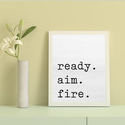 Ready. Aim. Fire. Funny Bathroom Quotes Wall Decor -8 x 10" Modern Farmhouse Art Wall Print -Ready to Frame. Humorous Toilet Decoration for Home-Office-Guest House-Cabin. Fun Restroom Sign!