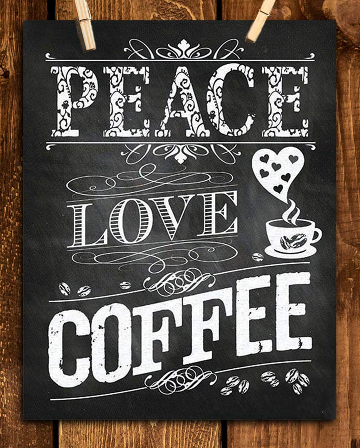 Peace-Love Coffee- Coffee Sign- Chalkboard Replica Print- 8 x 10" Distressed Wall Art- Ready to Frame. Home D?cor-Coffee Decor-Kitchen Wall Decor. Perfect Gift for Coffee Lovers. Coffee Bar &amp; Cafes