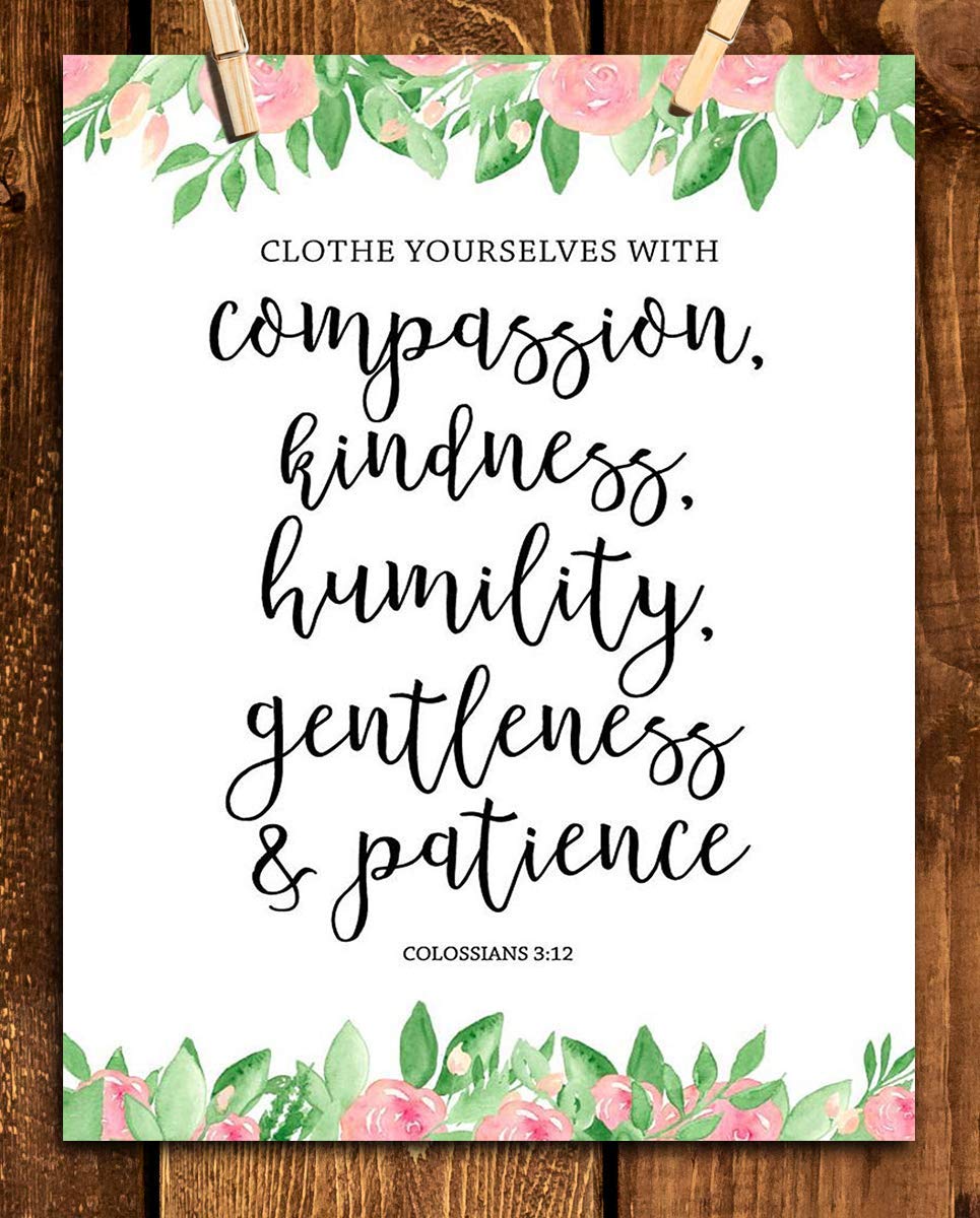 Colossians 3:12-"Clothe Yourself w/Compassion. Patience"-Bible Verse Wall Art-8x10"-Scripture Wall Print-Ready to Frame. Typographic Floral Design Print. Home-Church-Office D?cor. Christian Gifts.