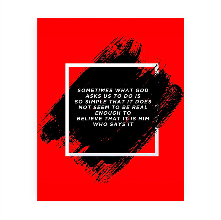 Sometimes What God Asks Us to Do Is Simple Inspirational Christian Quotes Wall Art -8 x 10" Modern Red Painting Print -Ready to Frame. Motivational Home-Office Decor. Great Religious Gift of Faith!