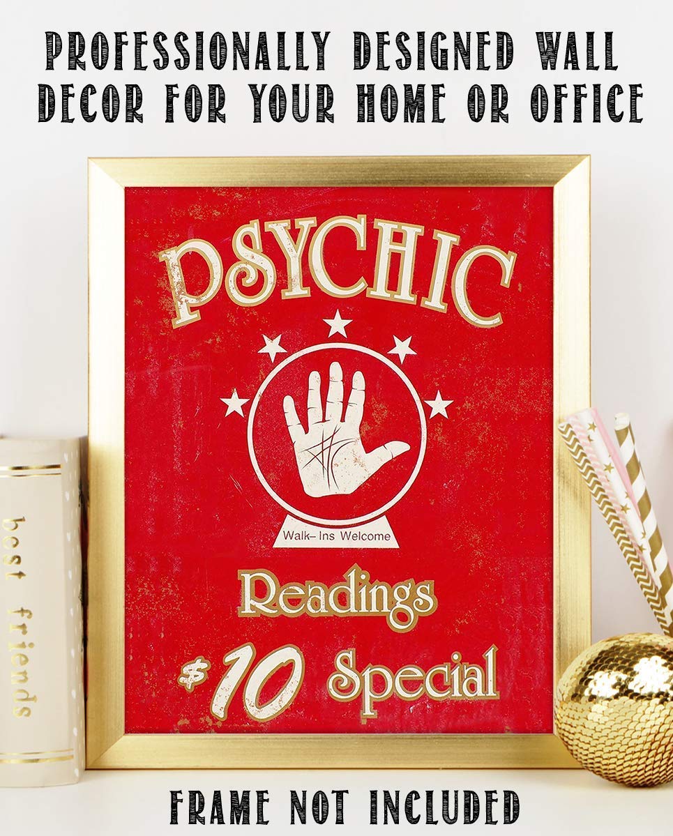 Psychic Readings- $10 Special- Novelty Sign- 8 x 10" Print Wall Art- Rustic, Retro, Distressed Sign Replica-Ready to Frame. Perfect Home-Office-Bar-Dorm-Cave Decor. Printed on Photo Paper.