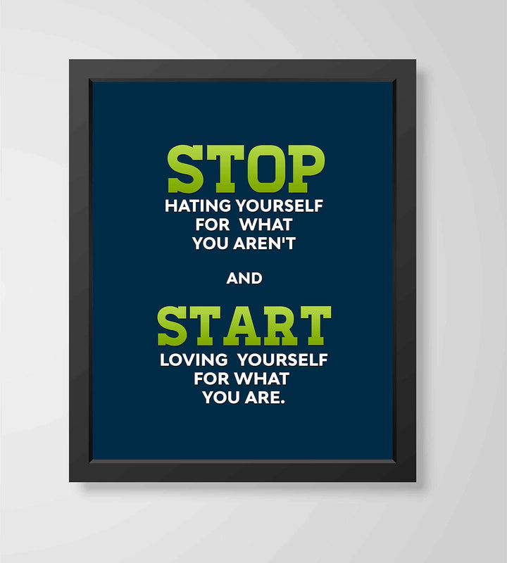 Start Loving Yourself For What You Are Life Quotes Wall Art -8 x 10" Inspirational Poster Print-Ready to Frame. Perfect Home-Office-Dorm-Teen Decor. Great Positive Gift &amp; Reminder to Love Yourself!