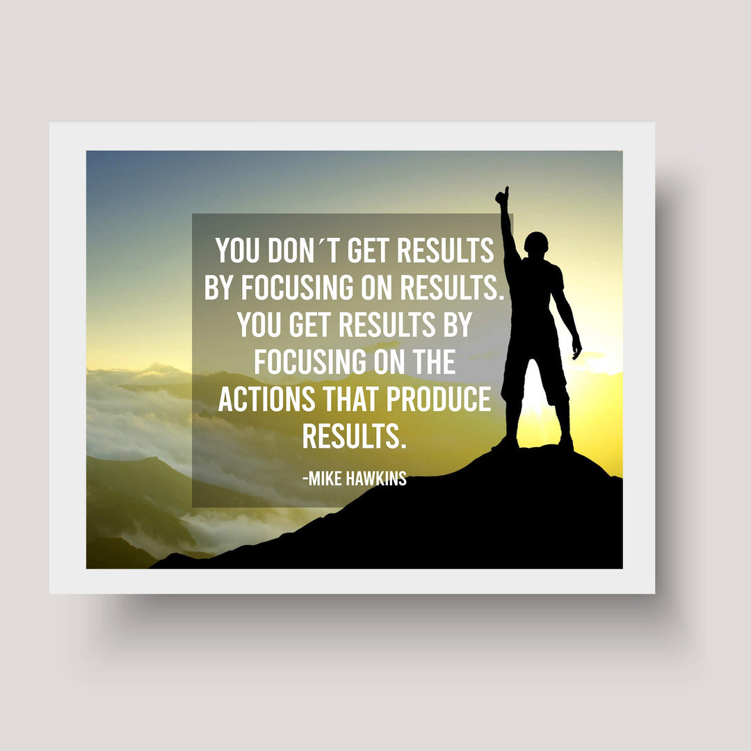 ?You Get Results By Focusing On Actions? Motivational Quotes Wall Art -10x8" Mountain Sunset Poster Print-Ready to Frame. Home-Office-Desk-School-Gym Decor. Perfect Inspirational Sign! Great Advice!