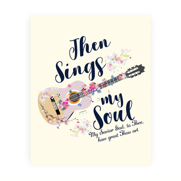 Then Sings My Soul, My Savior God to Thee Song Lyrics Wall Art -8 x 10" Christian Worship Music Print -Ready to Frame. Floral Guitar Print. Inspirational Home-Office-Church Decor &amp; Religious Gifts!