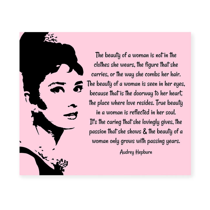 The Beauty of a Woman in Pink-Audrey Hepburn Quotes- 8 x 10" Inspirational Wall Art. Typography Poster Print w/Silhouette Image-Ready to Frame. Home-Office-Studio-Salon Decor. Gift of True Beauty!