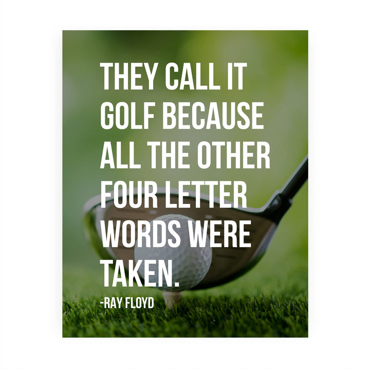 They Call It Golf Because Other Four Letter Words Taken-Funny Golf Wall Sign -8 x 10"- Retro Golf Quotes Decor Print -Ready to Frame. Home-Office-Country Club Decor. Great for Man Cave &amp; 19th Hole!