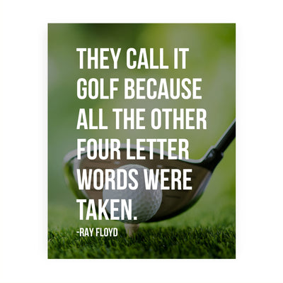 They Call It Golf Because Other Four Letter Words Taken-Funny Golf Wall Sign -8 x 10"- Retro Golf Quotes Decor Print -Ready to Frame. Home-Office-Country Club Decor. Great for Man Cave & 19th Hole!