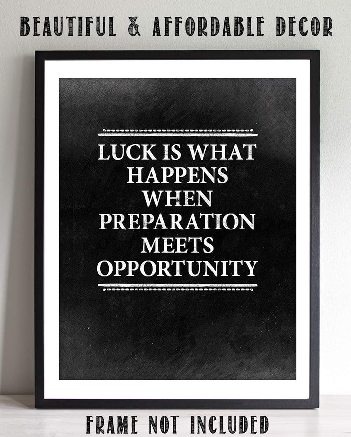 Luck Happens When Preparation Meets Opportunity-Motivational Wall Art-8 x 10" Distressed Typographic Poster Print-Ready to Frame. Ideal for Home-Office-School-Gym D?cor. Get Prepared To Win!