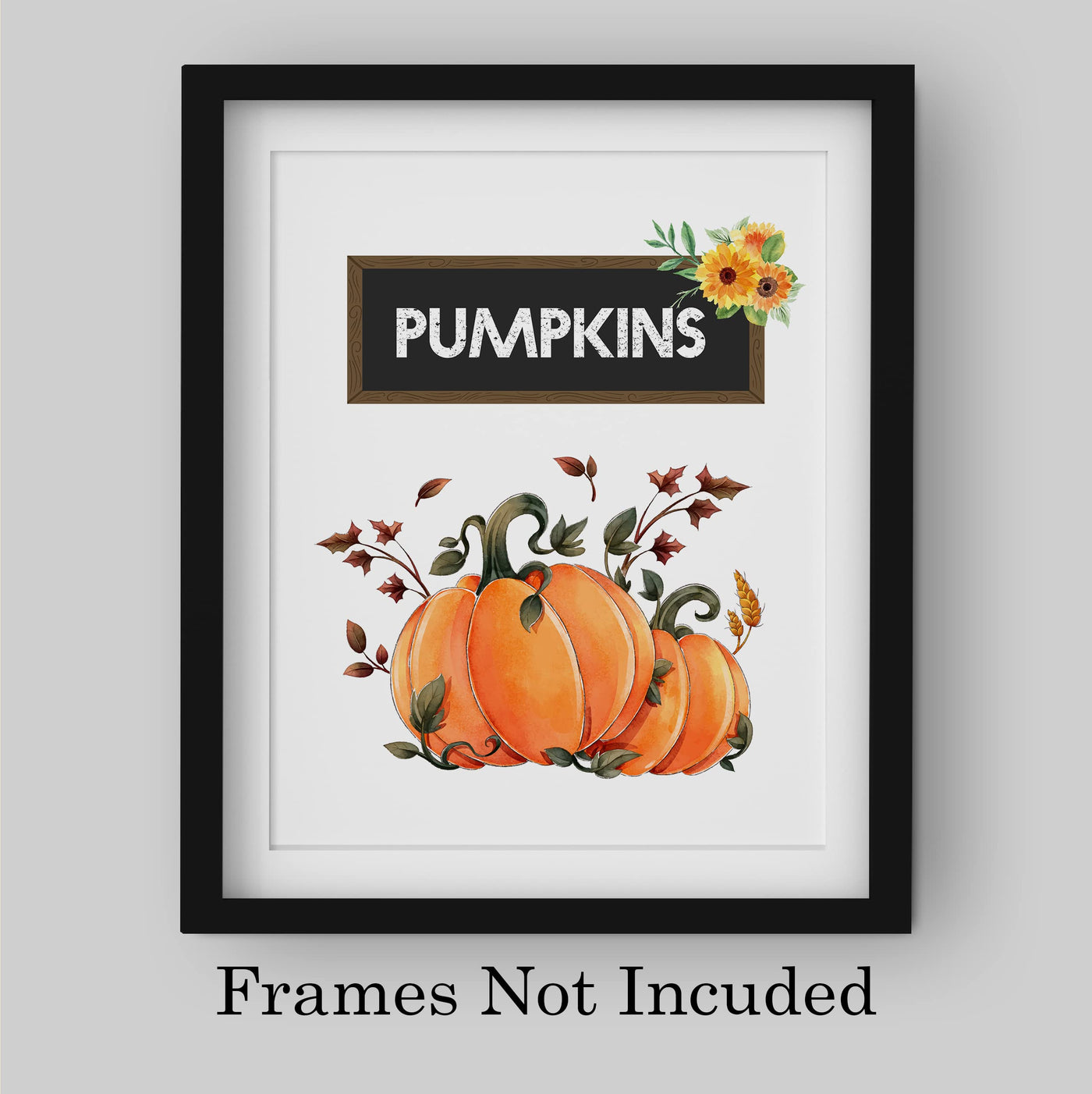 Pumpkins-Vintage Fall Wall Art Decor -8 x 10" Rustic Farmhouse Pumpkin Print w/Sunflower Images -Ready to Frame. Perfect for Home-Halloween-Thanksgiving-Sunflowers Decor! Printed on Photo Paper.