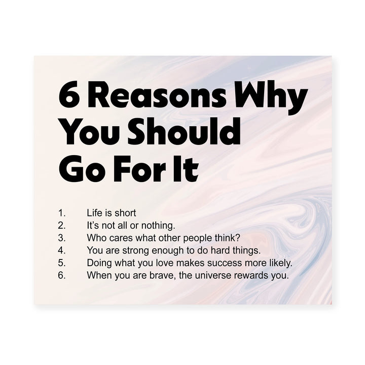 6 Reasons Why You Should Go For It-10 x 8" Motivational Wall Decor. Typographic Abstract Art Design Print -Ready to Frame. Inspirational Home-Office-Classroom-Gym Decor. Great Gift for Motivation!