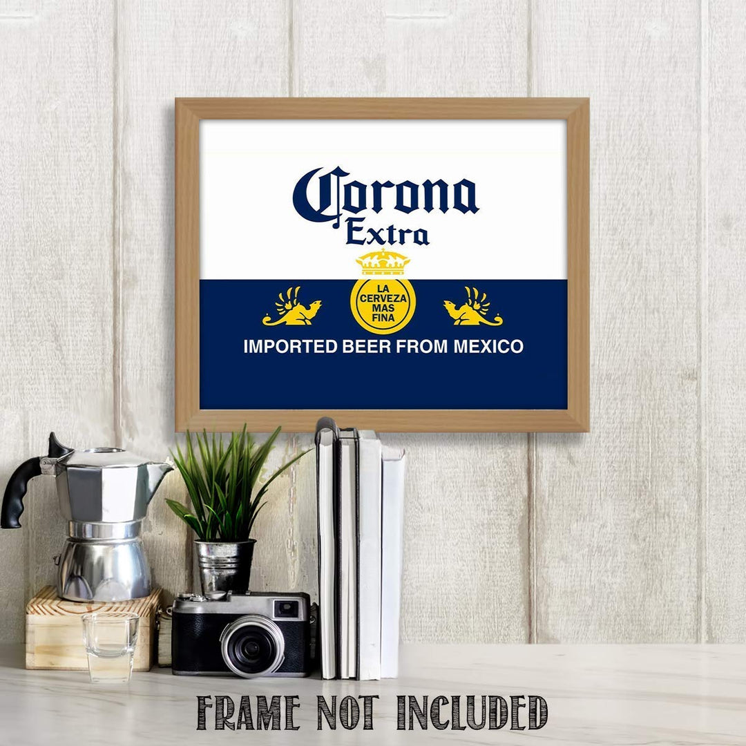 Corona Extra Beer- Logo Poster Print- 10 x 8" Wall Decor Print-Ready To Frame."Imported Beer from Mexico" Sign Replica Print. Perfect Decor for Man Cave-Bar-Game Room-Garage-Dorm. Great Gift!