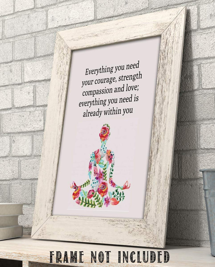 Everything You Need-Inspirational Wall Art in Yoga Pose-8 x 10 Print Wall Art Ready to Frame. Home D?cor, Office D?cor &amp; Wall Print. This Motivational Quote Makes a Perfect Gift to Show Your Belief.