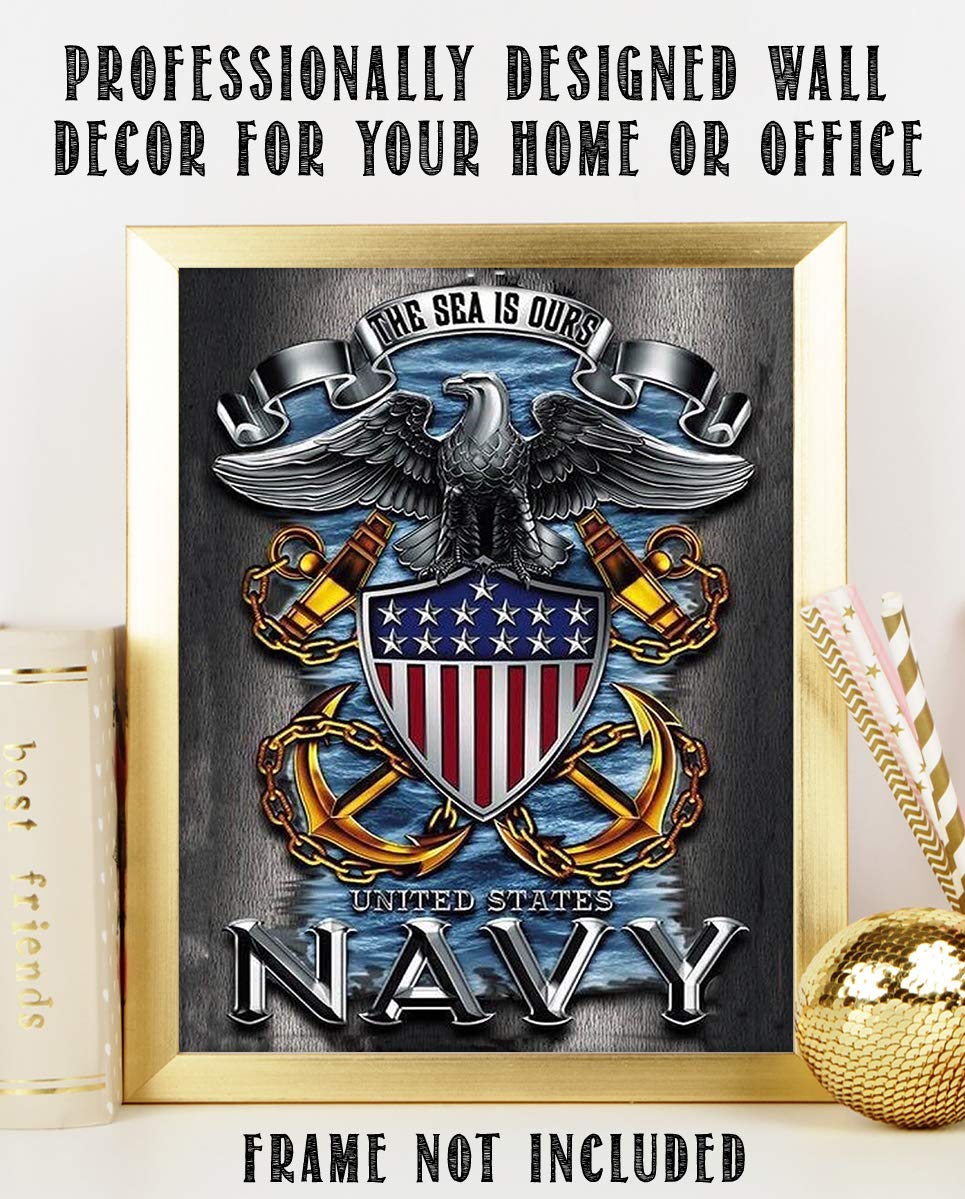 U.S. Navy Eagle Emblem Poster Print-8 x 10"- Naval Wall Art Prints-Ready To Frame."The Sea is Ours" with Eagle, Anchors &amp; Flag. Home-Office-Military Decor. Great Gift to Display Naval Military Pride!