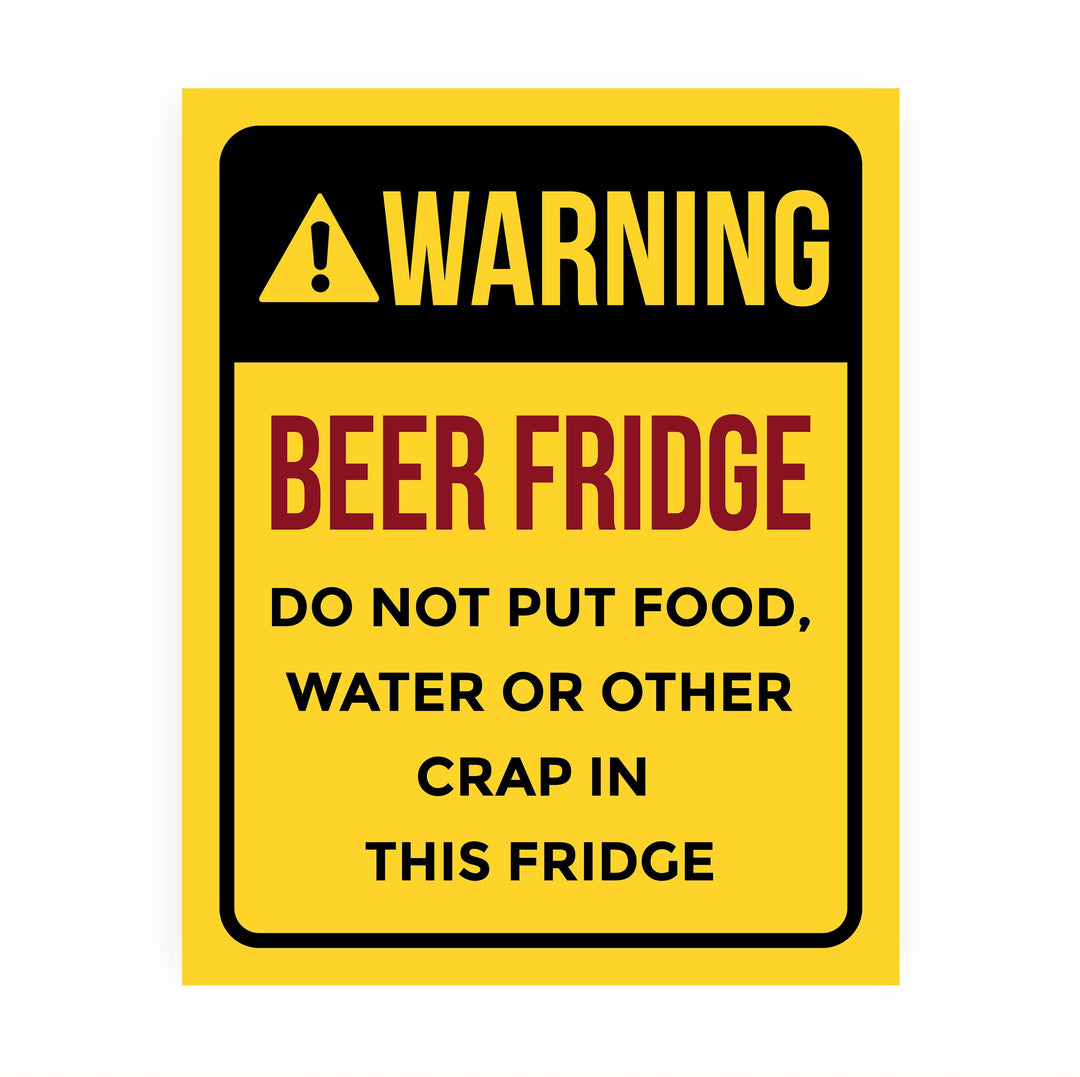 Warning - Beer Fridge Funny Beer &amp; Alcohol Sign -8 x 10" Rustic Home Bar Wall Art Print -Ready to Frame. Retro Decor for Patio-Garage-Shop-Pub. Fun Man Cave Decoration! Printed On Photo Paper.