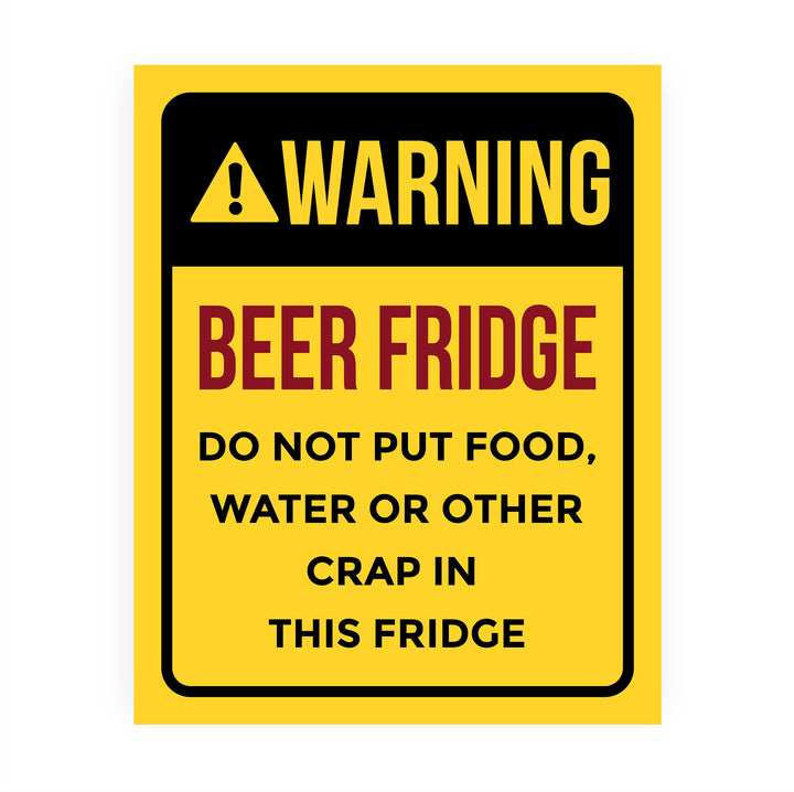 Warning - Beer Fridge Funny Beer &amp; Alcohol Sign -8 x 10" Rustic Home Bar Wall Art Print -Ready to Frame. Retro Decor for Patio-Garage-Shop-Pub. Fun Man Cave Decoration! Printed On Photo Paper.