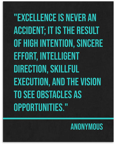 Excellence is Never An Accident- Inspirational Quotes-Wall Sign. 8 x 10" Typographic Art Print-Ready to Frame. Modern Motivational Home-Office-School D?cor. Great Reminder-Execute Your Plan To Win!