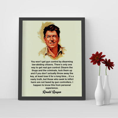 Ronald Reagan Quotes"Only One Way to Get Real Gun Control" -8 x 10" Presidential Portrait Wall Art Print -Ready to Frame. Modern Home-Office-Classroom Decor. Perfect Inspirational-Patriotic Gift.