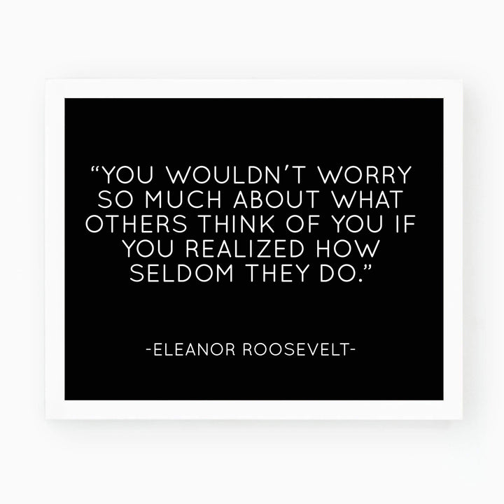 Eleanor Roosevelt Quotes Wall Art-"You Wouldn&