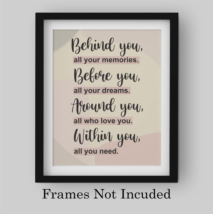 Behind-Before-Around-Within You- All You Need- Inspirational Quotes Wall Art -8 x 10" Motivational Typography Print -Ready to Frame. Perfect Home-Office-Classroom-Inspiration Decor. Great Gift!