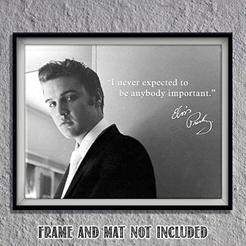 Elvis Quote- Vintage Wall Art Print- “I Never Expected To Be Anyone Important”- 8 x 10"