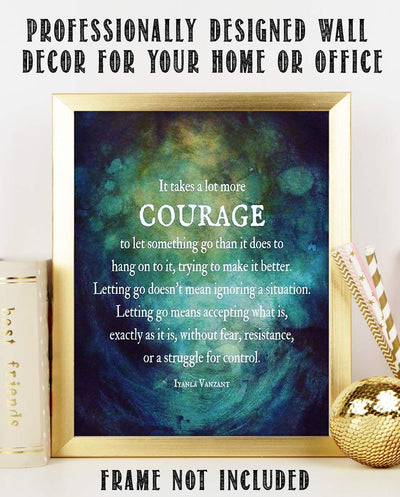 ?It Takes Courage to Let Go?- Iyanla Vanzant Quotes Wall Art - 8 x 10" Modern Abstract Art. Typographic Print-Ready to Frame. Inspirational Home-Studio-Office D?cor. Life Lesson to Let Go & Move on!