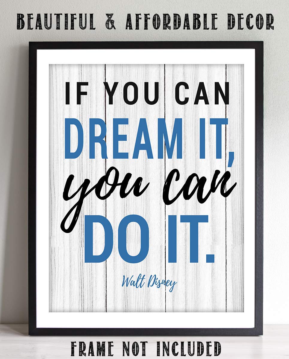 Walt Disney Quotes Wall Art- ?If You Can Dream It, You Can Do It!?- 8 x 10" Rustic Wood Sign Replica Print- Ready to Frame. Home D?cor- Office D?cor. Perfect Gift for Motivation &amp; Inspiration.