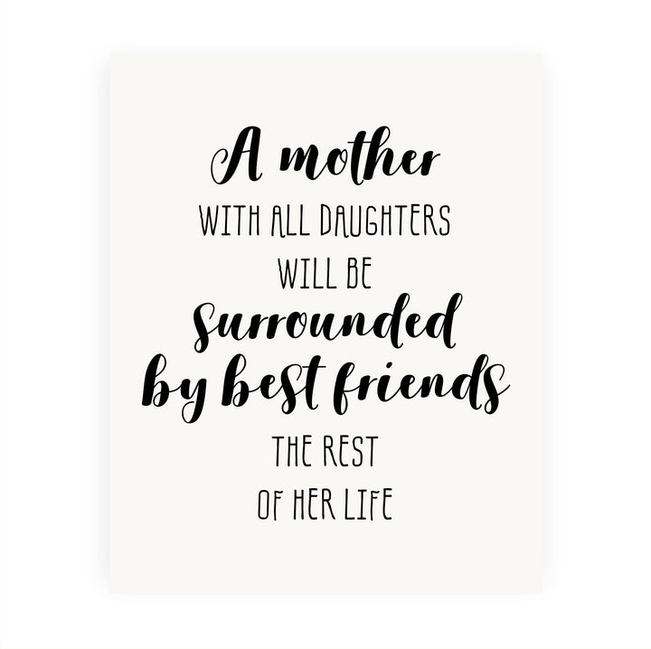 A Mother With Daughters -Surrounded By Best Friends Inspirational Family Wall Art -8 x 10" Rustic Mom &amp; Daughter Print -Ready to Frame. Home-Girls Bedroom-Farmhouse Decor. Loving Keepsake Gift!