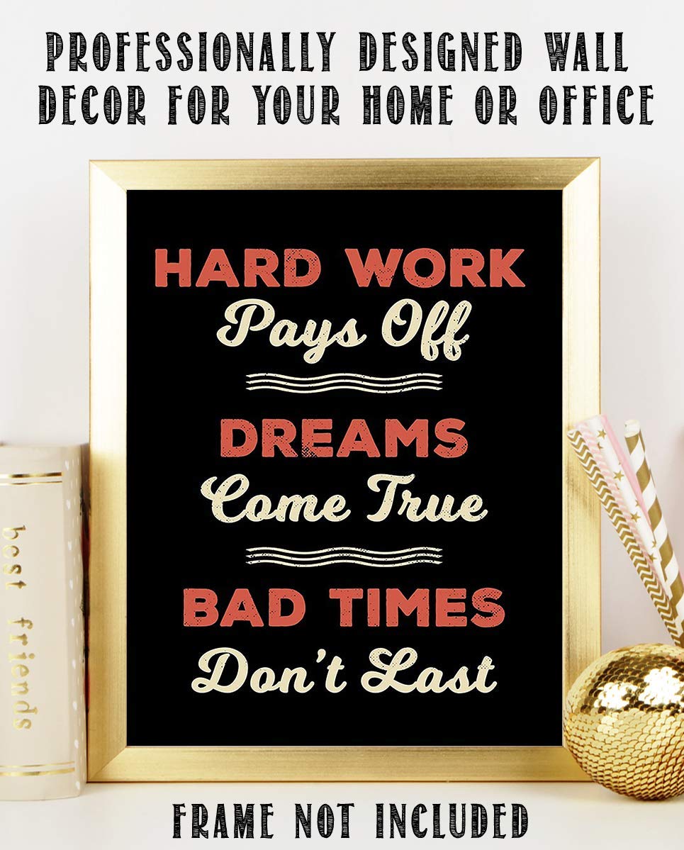 Hard Work Pays Off- Dreams Come True-Motivational Wall Art- 8 x 10" Poster Print-Ready to Frame. Ideal for Home- School-Office D?cor. Inspire &amp; Encourage Your Team to Persevere Thru Tough Times.