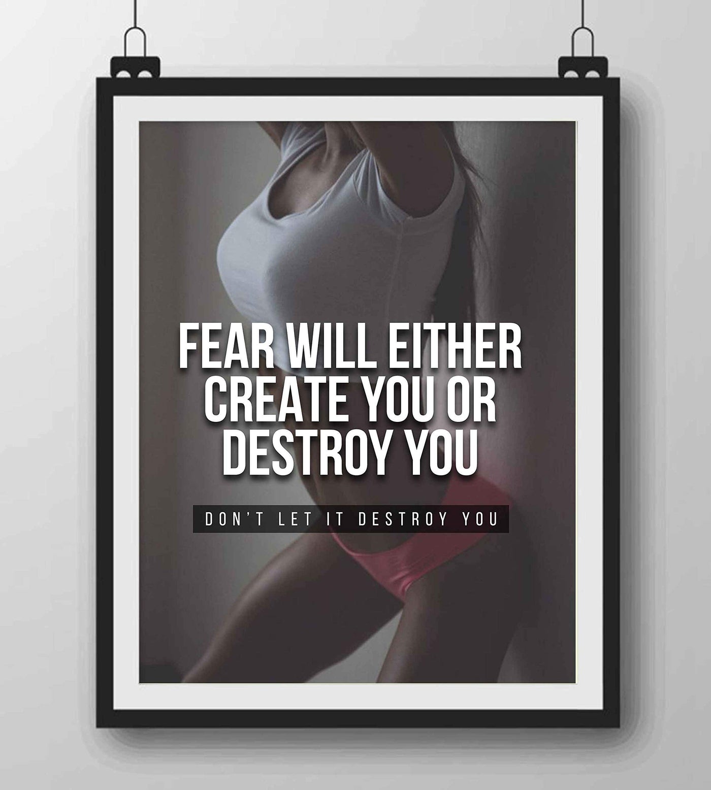 Fear Will Either Create or Destroy You Motivational Exercise Sign -8 x 10" Wall Art Print-Ready to Frame. Inspirational Fitness Print for Home-Office-Gym-Studio Decor. Great Gift of Motivation!