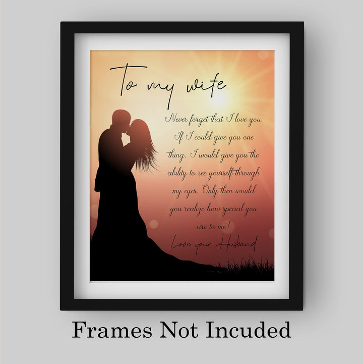 To My Wife-Never Forget I Love You Marriage Quotes Wall Art Decor -8 x10" Sunset Picture w/Couple Silhouette Image -Ready to Frame. Perfect for Spouses &amp; Newlyweds. Great Wedding-Anniversary Gift!