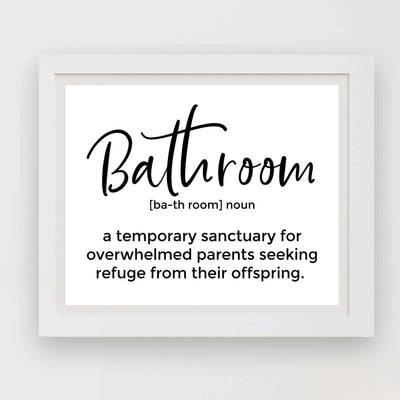 Bathroom-Sanctuary for Overwhelmed Parents- Funny Bathroom Sign -10 x 8" Typographic Wall Art Print-Ready to Frame. Humorous Decor for Home-Family-Guest Bathroom! Great Housewarming Gift!