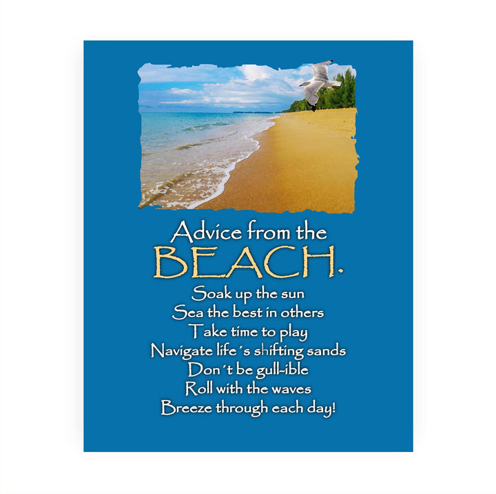 Advice From the Beach Fun Ocean Themed Wall Art Sign -8 x 10" Rustic Coastal Print -Ready to Frame. Funny Wall Prints for Home-Beach House-Ocean-Nautical Theme Decor! Cute Inspirational Gift!