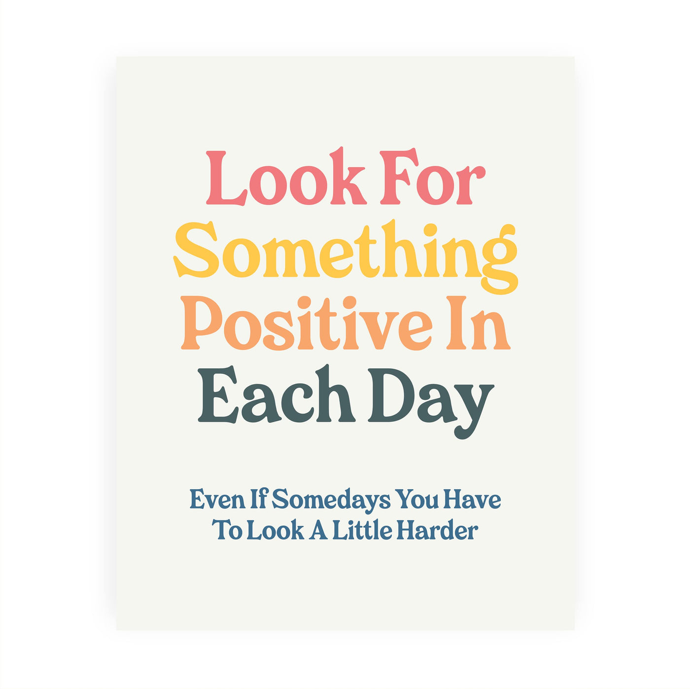 "Look For Something Positive Each Day" Inspirational Quotes Wall Sign -8 x 10" Motivational Poster Print -Ready to Frame. Retro Typographic Design. Home-Office-Classroom-Counseling Decor!