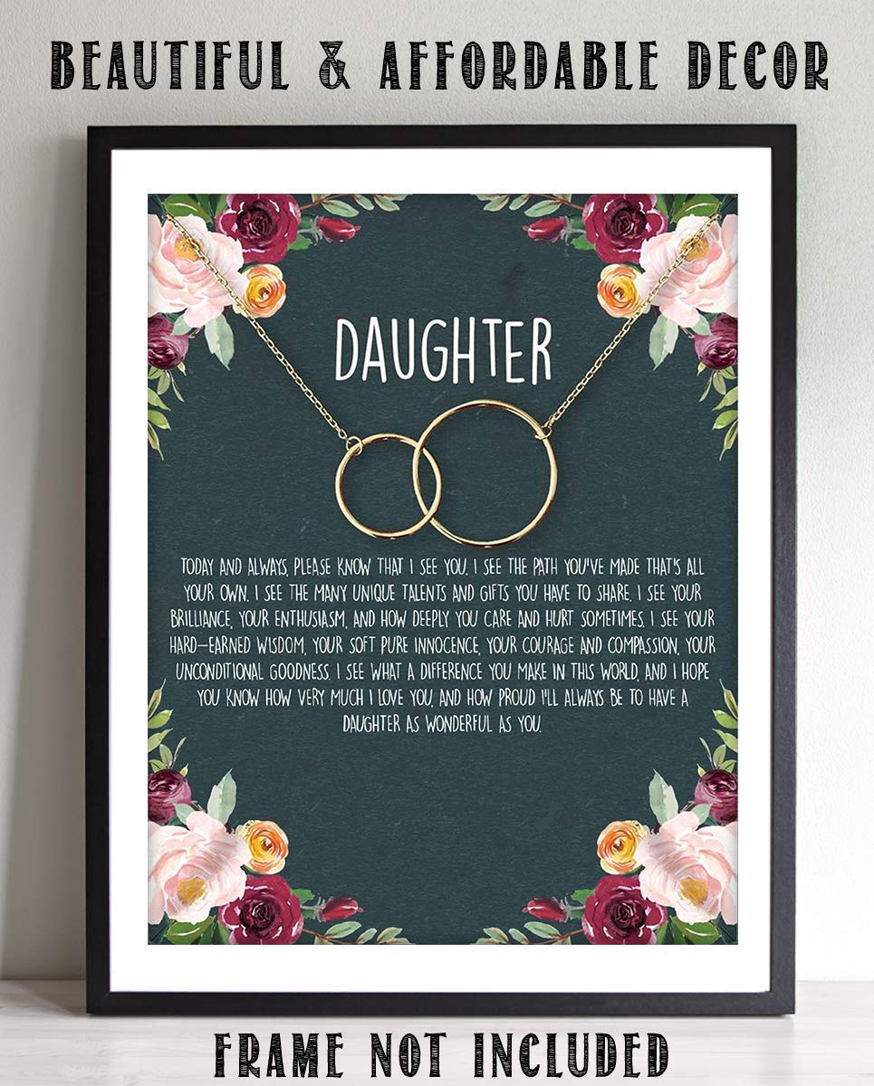 To My Wonderful Daughter 8 x 10" Art Image. Very Proud-Who You Have Become! Wall Art-Ready to Frame. Heartfelt-Inspirational-Keepsake Gift. For Any Daughter On Special Occasions (No Chain Included).