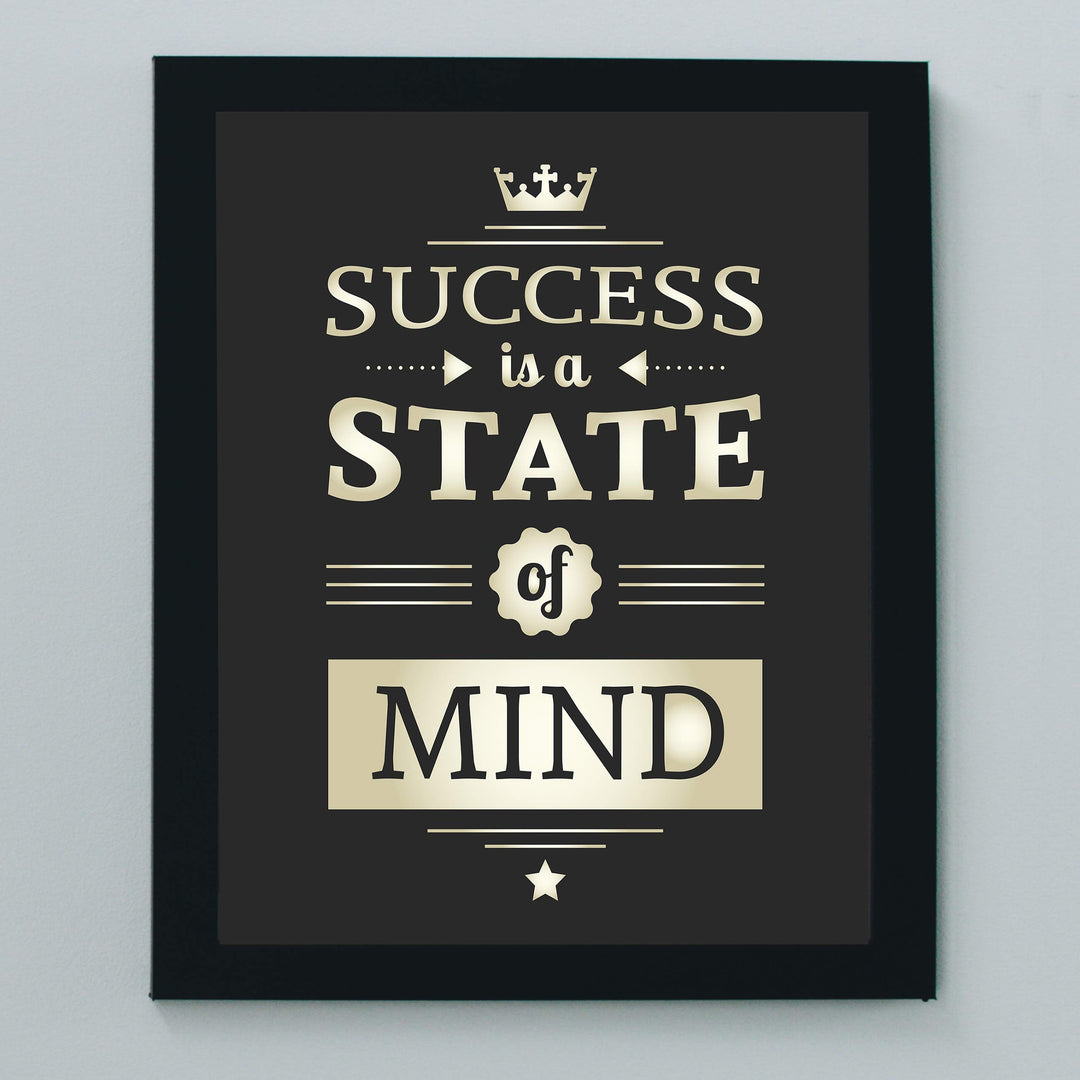 Success is a State of Mind- Positive Quotes-Motivational Wall Art-8 x 10" Poster Print-Ready to Frame. Ideal for Home-Office-School-Gym-Sales D?cor. Inspire &amp; Coach Your Team to Successful Thinking!