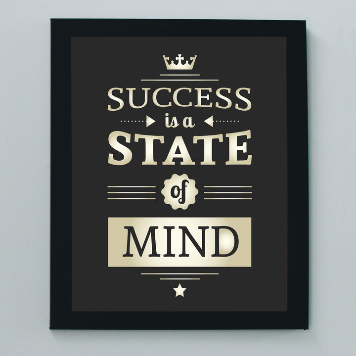 Success is a State of Mind- Positive Quotes-Motivational Wall Art-8 x 10" Poster Print-Ready to Frame. Ideal for Home-Office-School-Gym-Sales D?cor. Inspire &amp; Coach Your Team to Successful Thinking!